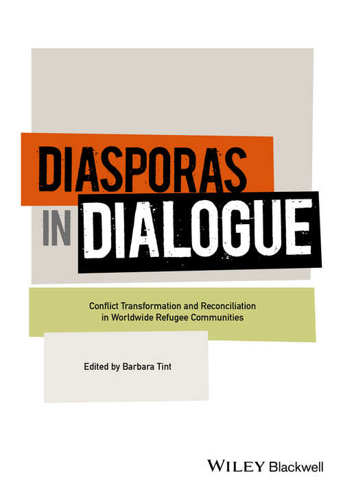 Book cover of Diasporas in Dialogue: Conflict Transformation and Reconciliation in Worldwide Refugee Communities