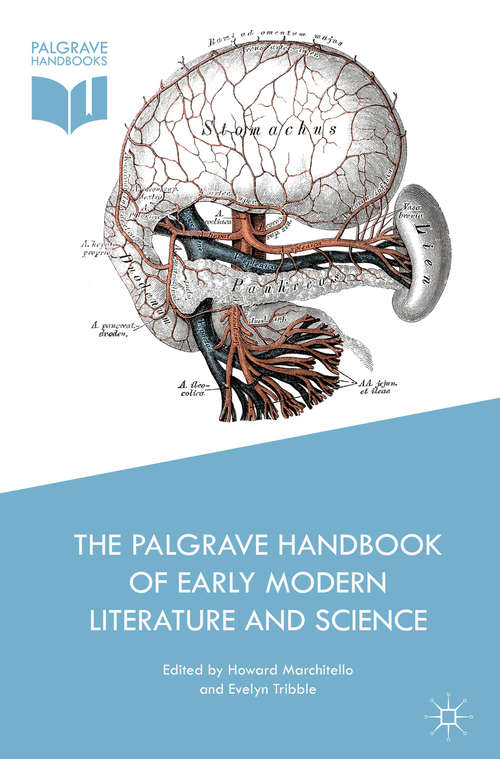 Book cover of The Palgrave Handbook of Early Modern Literature and Science (1st ed. 2017) (Palgrave Handbooks of Literature and Science)