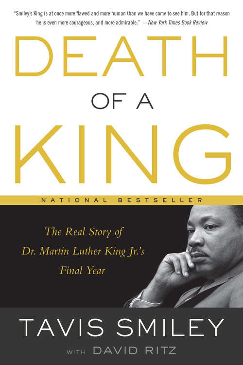 Book cover of Death of a King: The Real Story of Dr. Martin Luther King Jr.'s Final Year