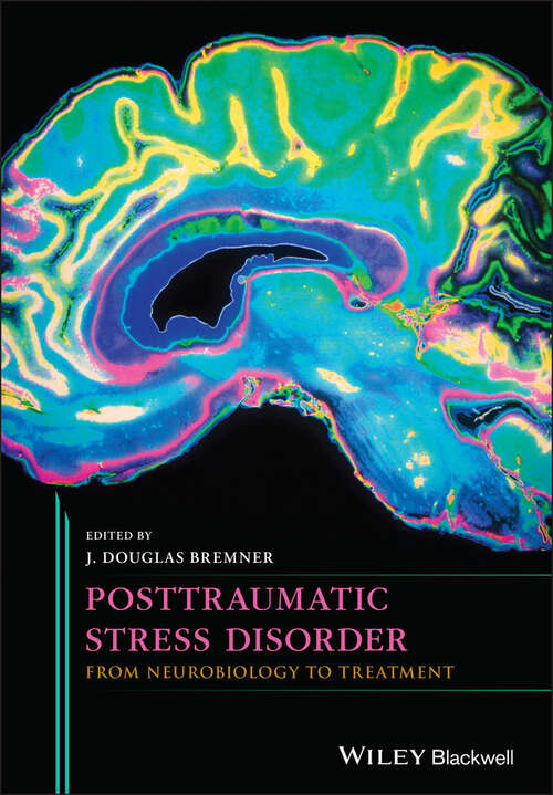 Book cover of Posttraumatic Stress Disorder: From Neurobiology to Treatment