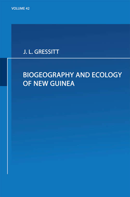 Book cover of Biogeography and Ecology of New Guinea (1982) (Monographiae Biologicae #42)