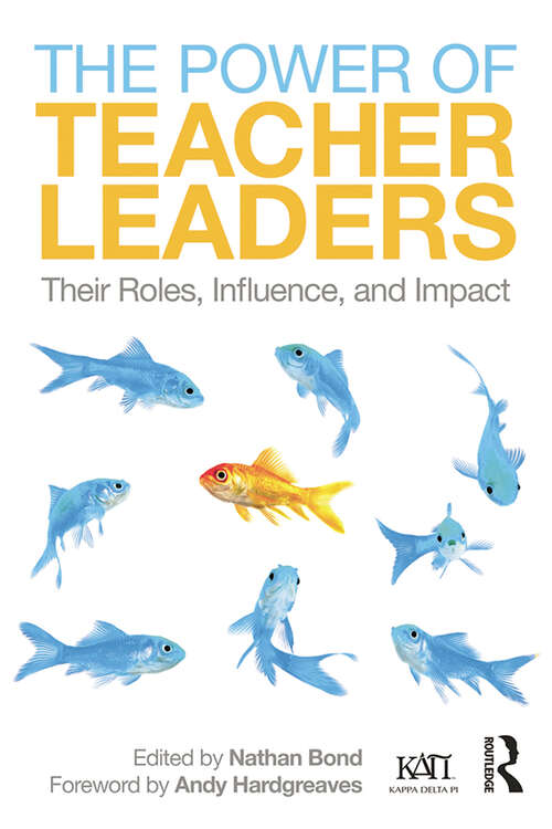 Book cover of The Power of Teacher Leaders: Their Roles, Influence, and Impact (Kappa Delta Pi Co-Publications)