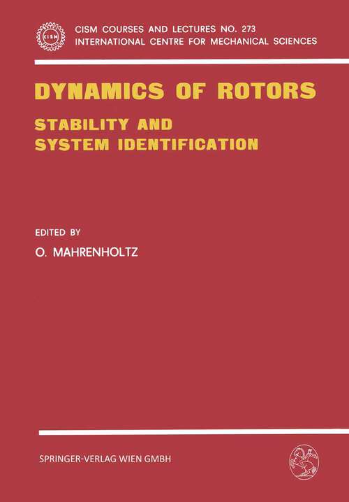 Book cover of Dynamics of Rotors: Stability and System Identification (1984) (CISM International Centre for Mechanical Sciences #273)