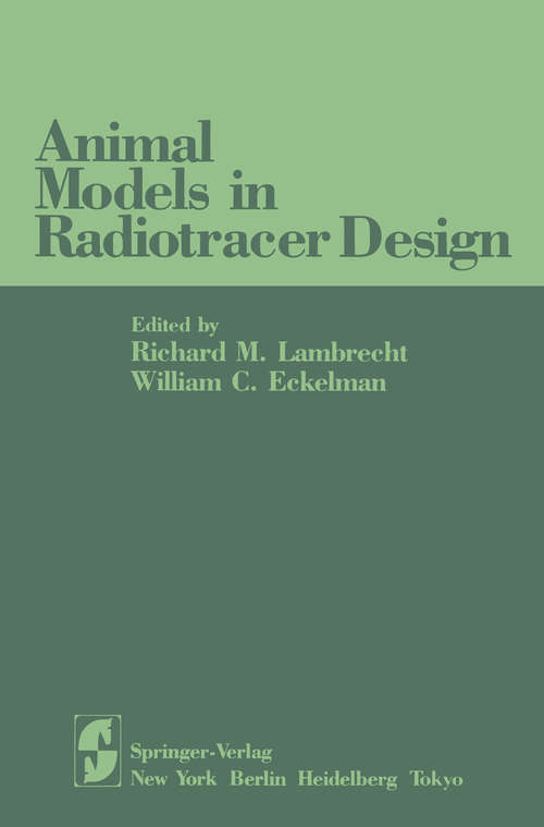 Book cover of Animal Models in Radiotracer Design (1983)