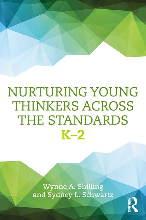 Book cover of Nurturing Young Thinkers Across the Standards: K–2