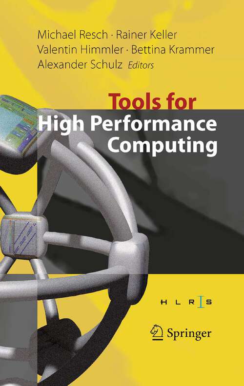 Book cover of Tools for High Performance Computing: Proceedings of the 2nd International Workshop on Parallel Tools for High Performance Computing, July 2008, HLRS, Stuttgart (2008)