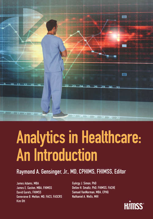 Book cover of Analytics in Healthcare: An Introduction (HIMSS Book Series)