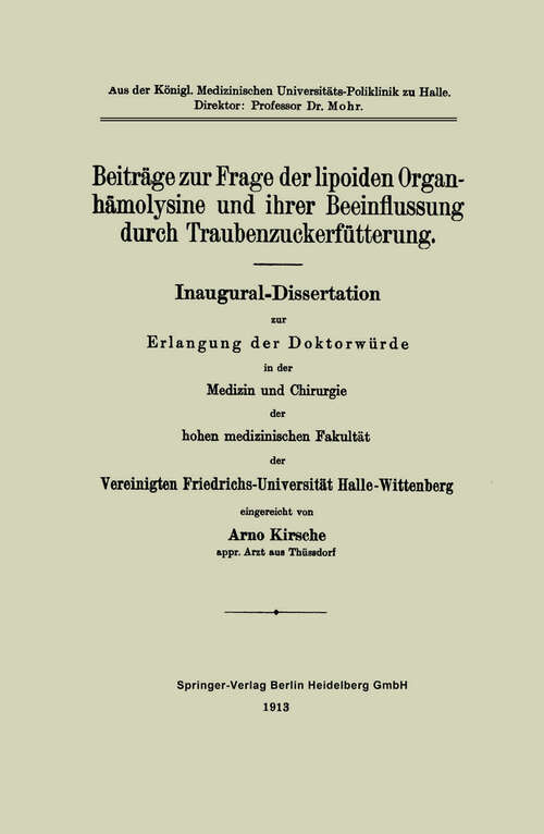 Book cover of Beiträge zur Frage der lipoiden Organhämolysine und ihrer Beeinflussung durch Traubenzuckerfütterung: Inaugural-Dissertation (1913)