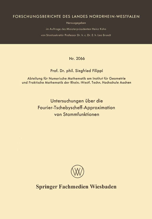 Book cover of Untersuchungen über die Fourier-Tschebyscheff-Approximation von Stammfunktionen (1970) (Forschungsberichte des Landes Nordrhein-Westfalen)