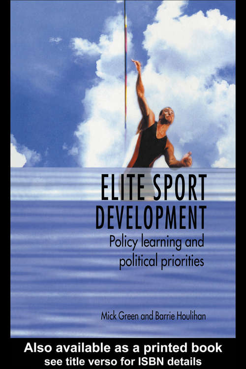 Book cover of Elite Sport Development: Policy Learning and Political Priorities