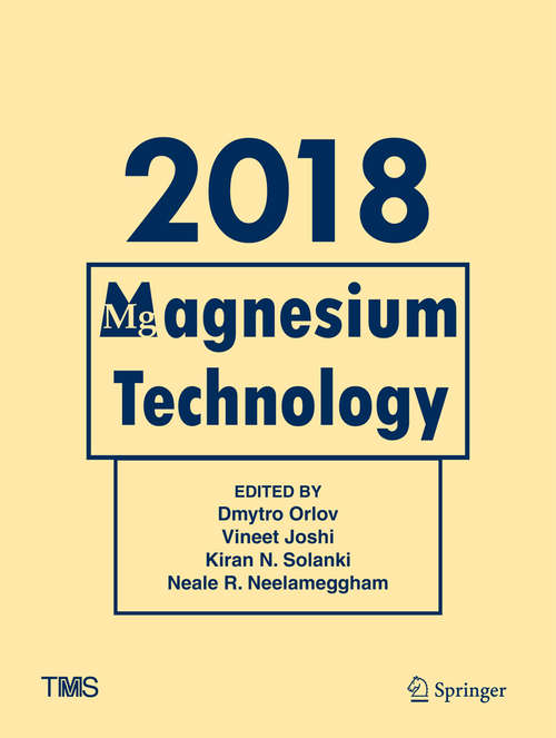 Book cover of Magnesium Technology 2018 (The Minerals, Metals & Materials Series)