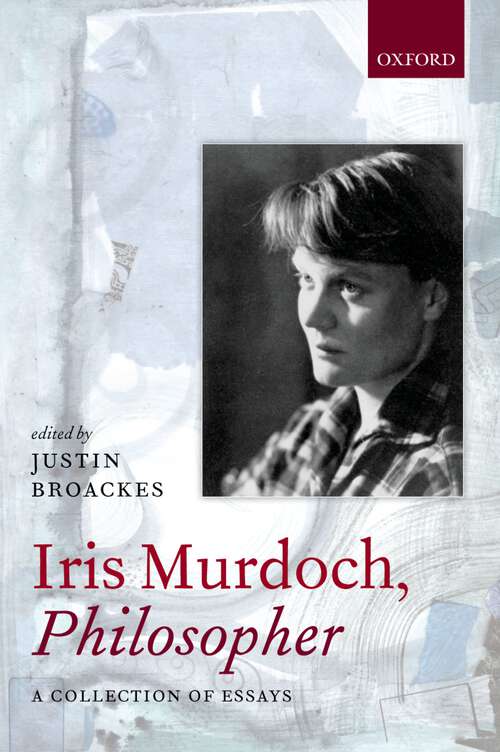 Book cover of Iris Murdoch, Philosopher