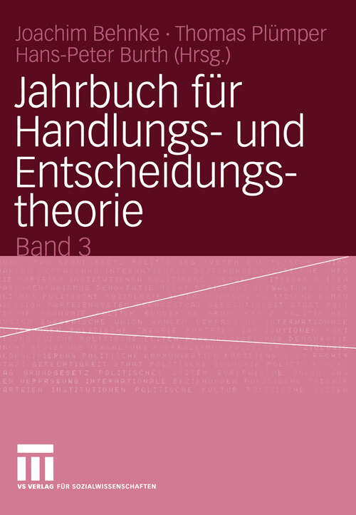 Book cover of Jahrbuch für Handlungs- und Entscheidungstheorie: Band 3 (2004) (Jahrbuch für Handlungs- und Entscheidungstheorie)