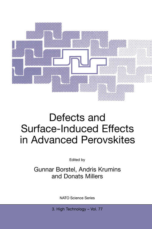 Book cover of Defects and Surface-Induced Effects in Advanced Perovskites (2000) (NATO Science Partnership Subseries: 3 #77)