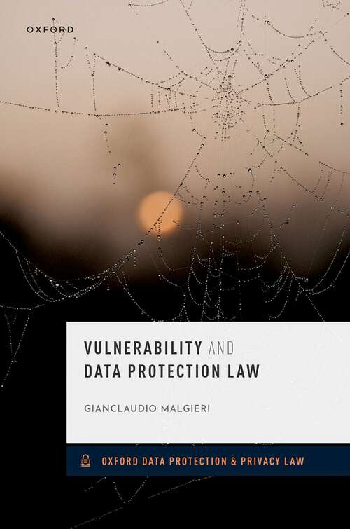 Book cover of Vulnerability and Data Protection Law (Oxford Data Protection & Privacy Law)