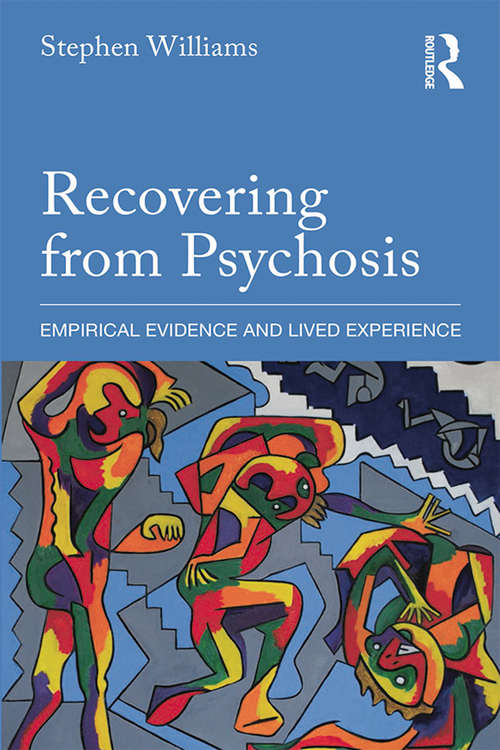 Book cover of Recovering from Psychosis: Empirical Evidence and Lived Experience