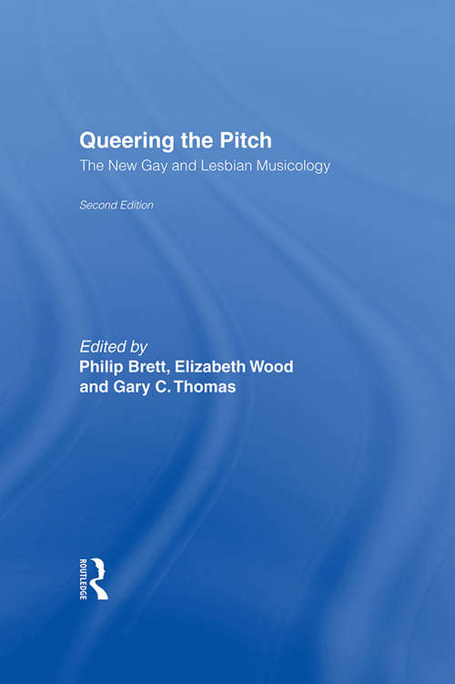 Book cover of Queering the Pitch: The New Gay And Lesbian Musicology (2)