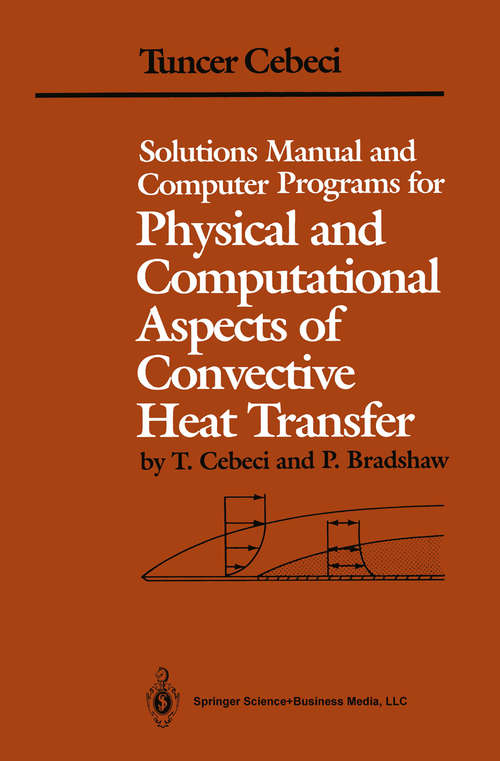 Book cover of Solutions Manual and Computer Programs for Physical and Computational Aspects of Convective Heat Transfer (1989)