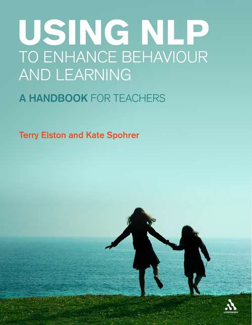 Book cover of Using NLP to Enhance Behaviour and Learning: A handbook for teachers