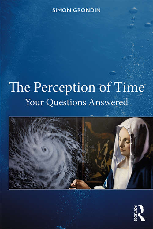 Book cover of The Perception of Time: Your Questions Answered