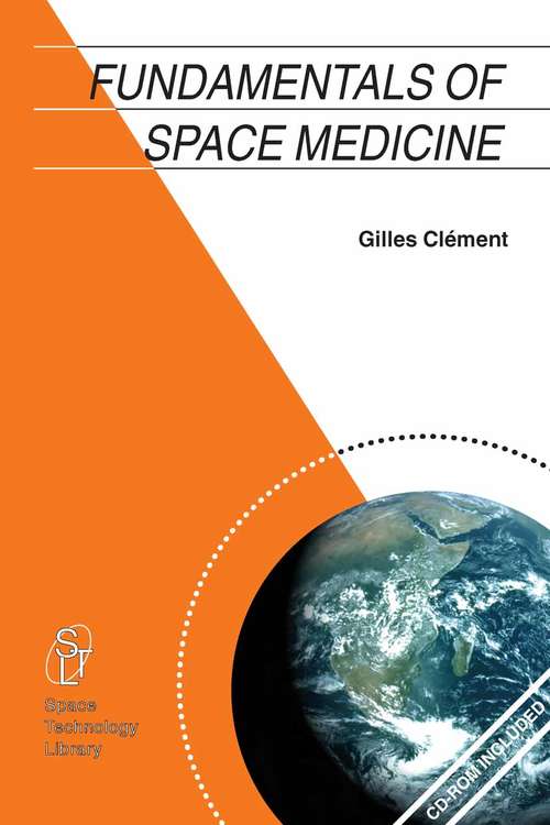 Book cover of Fundamentals of Space Medicine (2004) (Space Technology Library #17)