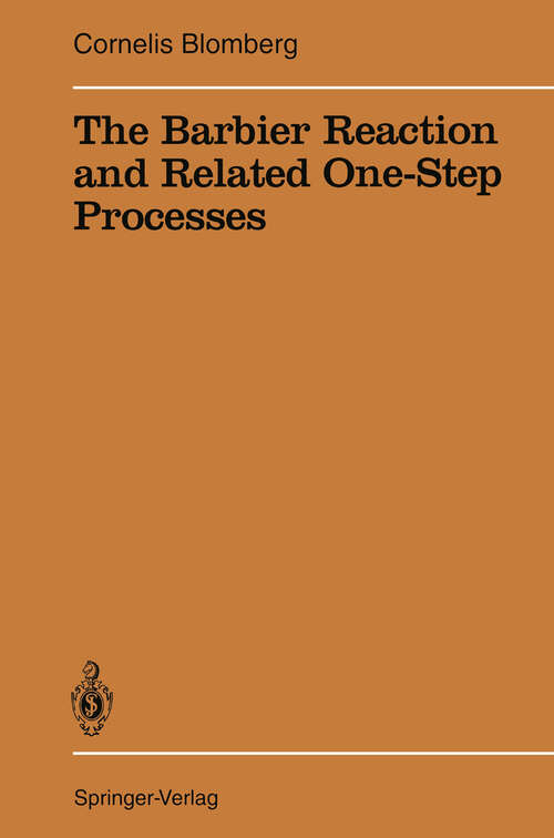 Book cover of The Barbier Reaction and Related One-Step Processes (1993) (Reactivity and Structure: Concepts in Organic Chemistry #31)