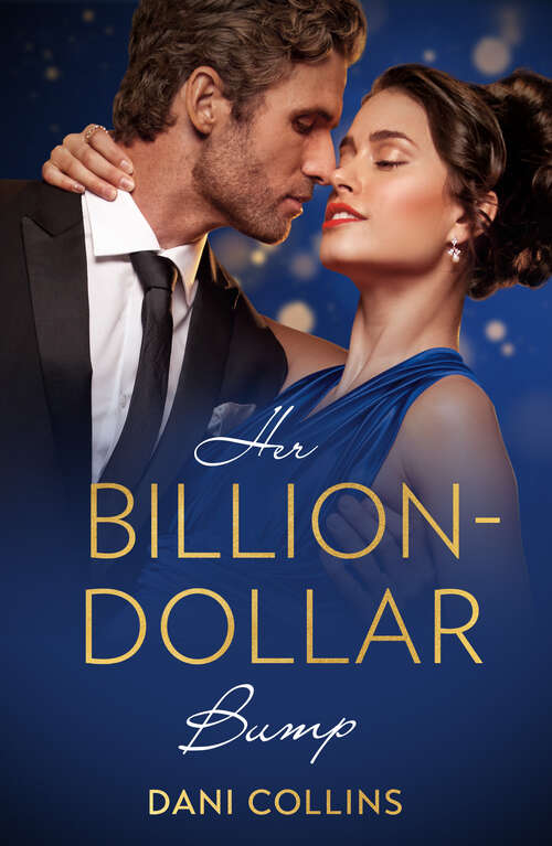 Book cover of Her Billion-Dollar Bump: Revenge In Paradise / My One-night Heir / Her Billion-dollar Bump / Nine-month Notice (Diamonds of the Rich and Famous #3)
