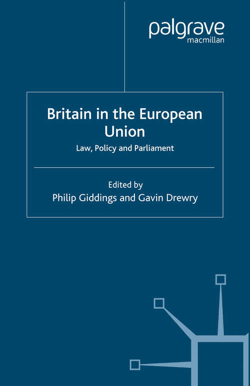 Book cover of Britain in the European Union: Law, Policy and Parliament (2004)