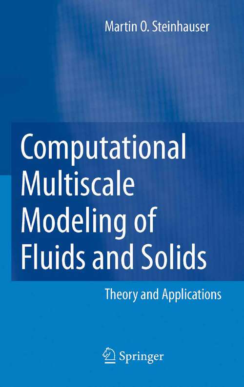 Book cover of Computational Multiscale Modeling of Fluids and Solids: Theory and Applications (2008)