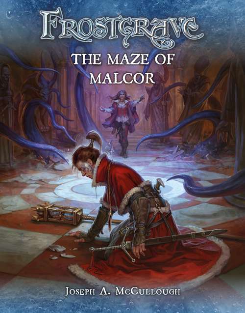 Book cover of Frostgrave: The Maze of Malcor (Frostgrave)