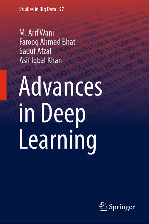 Book cover of Advances in Deep Learning (1st ed. 2020) (Studies in Big Data #57)