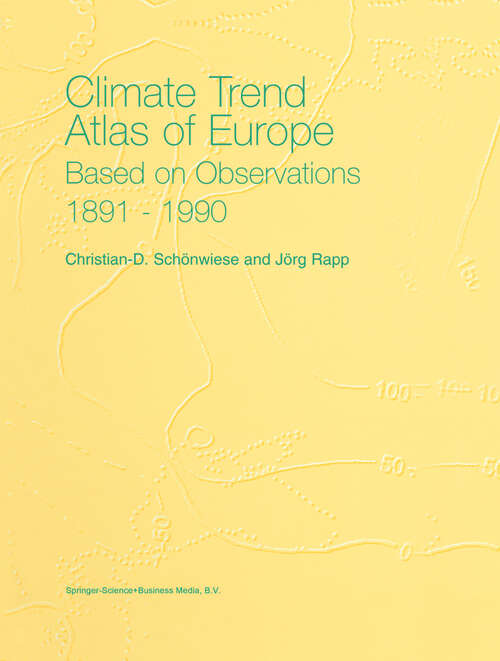 Book cover of Climate Trend Atlas of Europe Based on Observations 1891–1990 (1997)