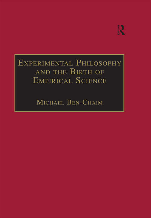 Book cover of Experimental Philosophy and the Birth of Empirical Science: Boyle, Locke and Newton