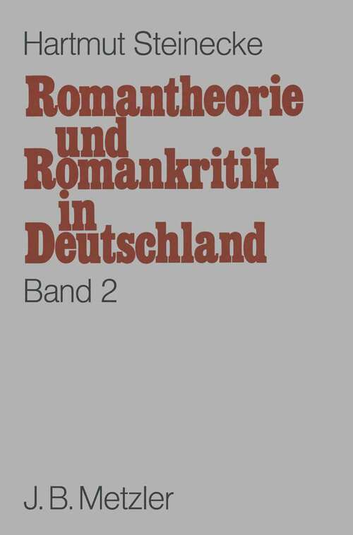 Book cover of Romantheorie und Romankritik in Deutschland, Band 2: Quellentexte (1. Aufl. 1976)