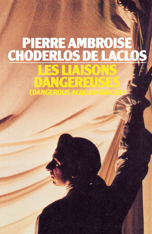 Book cover of Les Liaisons Dangereuses