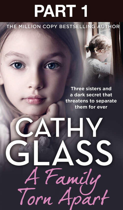 Book cover of A Family Torn Apart: Three Sisters And A Dark Secret That Threatens To Separate Them For Ever (ePub edition)