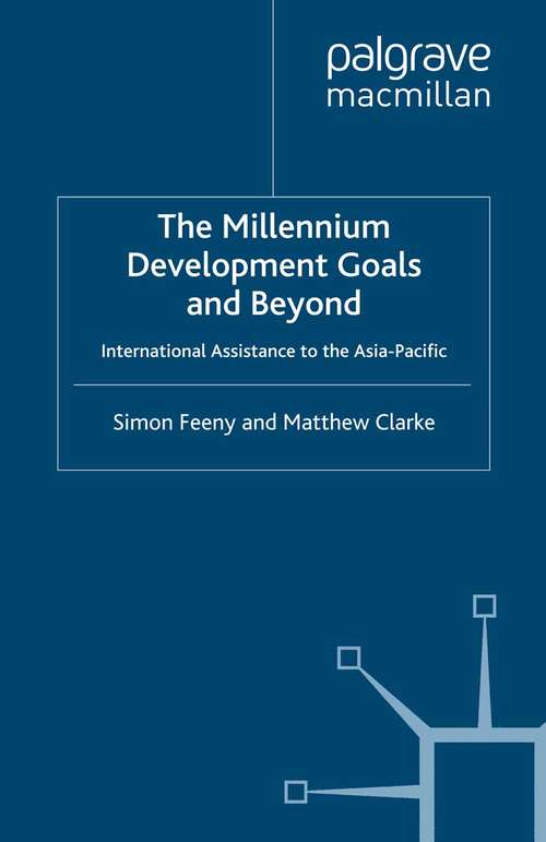 Book cover of The Millennium Development Goals and Beyond: International Assistance to the Asia-Pacific (2009) (Rethinking International Development series)