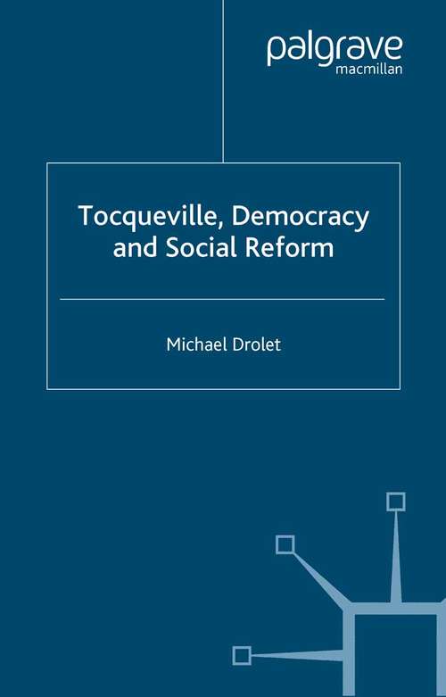 Book cover of Tocqueville, Democracy and Social Reform (2003)