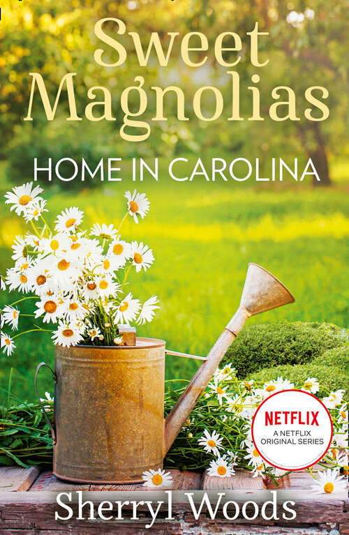 Book cover of Home In Carolina (ePub First edition) (Sweet Magnolias #5)