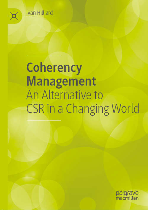 Book cover of Coherency Management: An Alternative to CSR in a Changing World (1st ed. 2019)