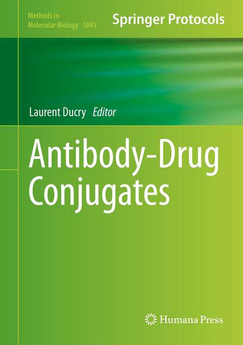 Book cover of Antibody-Drug Conjugates (2013) (Methods in Molecular Biology #1045)