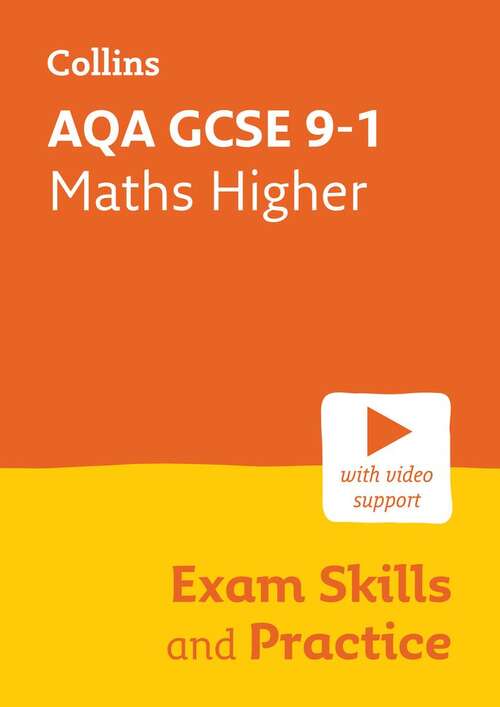 Book cover of AQA GCSE 9-1 Maths Higher Exam Skills And Practice Workbook (GCSE Exam Skills and Practice)