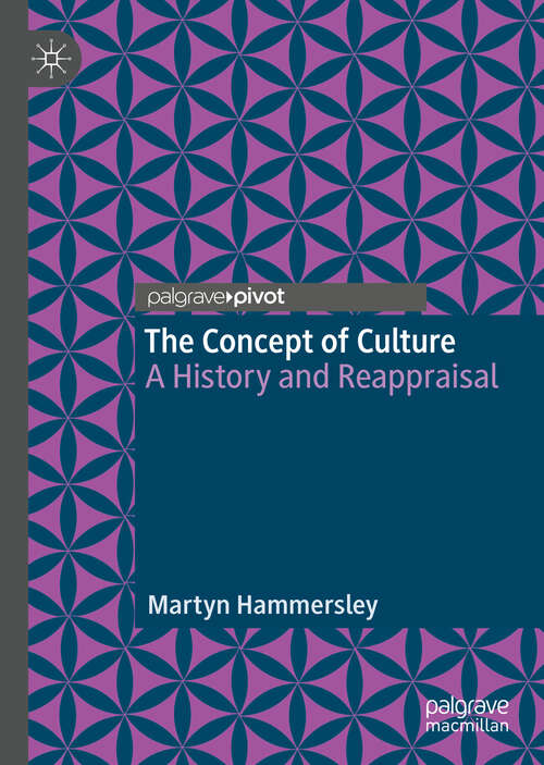 Book cover of The Concept of Culture: A History and Reappraisal (1st ed. 2019)