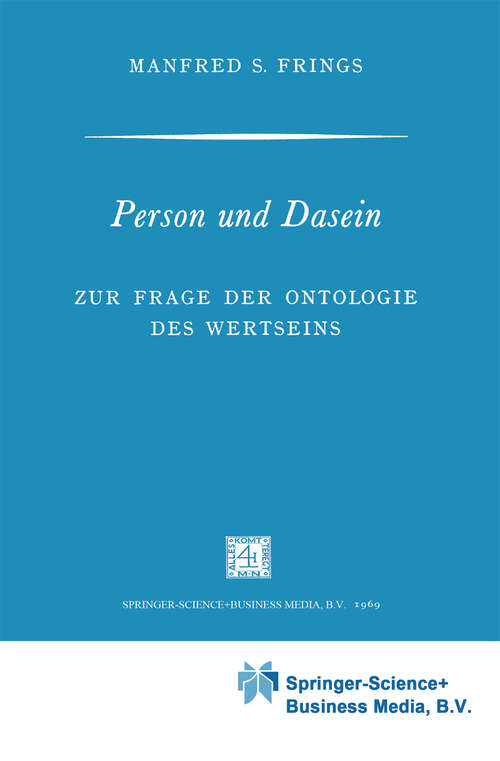 Book cover of Person und Dasein: Zur Frage der Ontologie des Wertseins (1969) (Phaenomenologica)