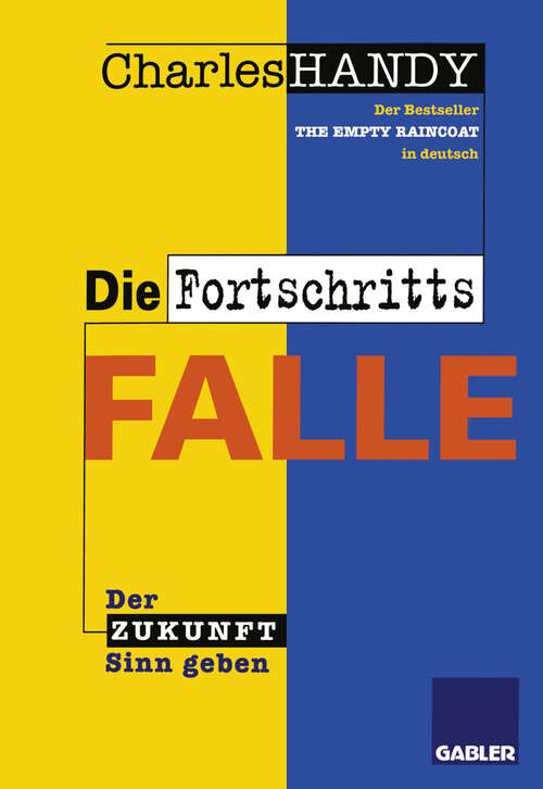 Book cover of Die Fortschrittsfalle: Der Zukunft neuen Sinn geben (1995)