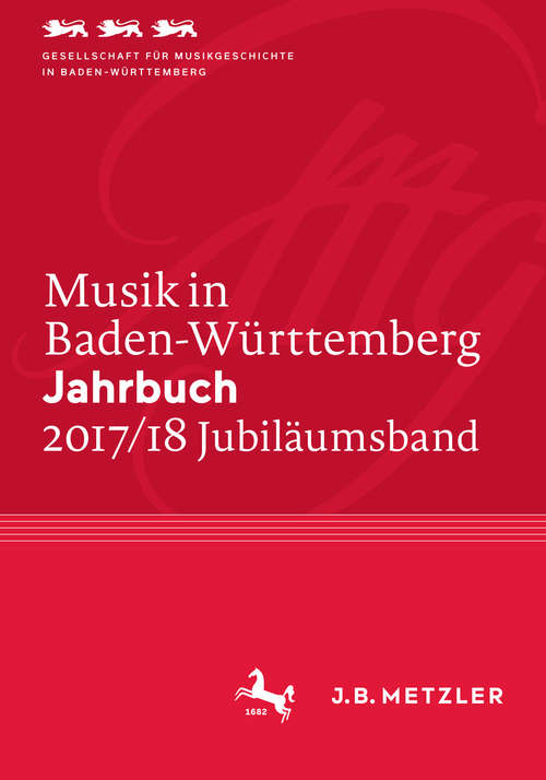 Book cover of Musik in Baden-Württemberg. Jahrbuch 2017/18: Band 24 - Jubiläumsband (1. Aufl. 2018) (Musik in Baden-Württemberg. Jahrbuch)
