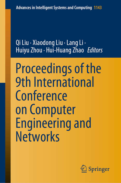 Book cover of Proceedings of the 9th International Conference on Computer Engineering and Networks (1st ed. 2021) (Advances in Intelligent Systems and Computing #1143)