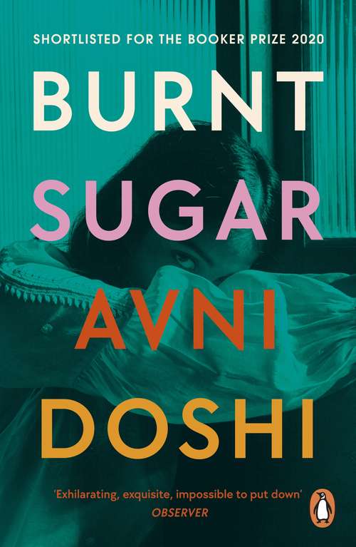 Book cover of Burnt Sugar: Longlisted for the Booker Prize 2020