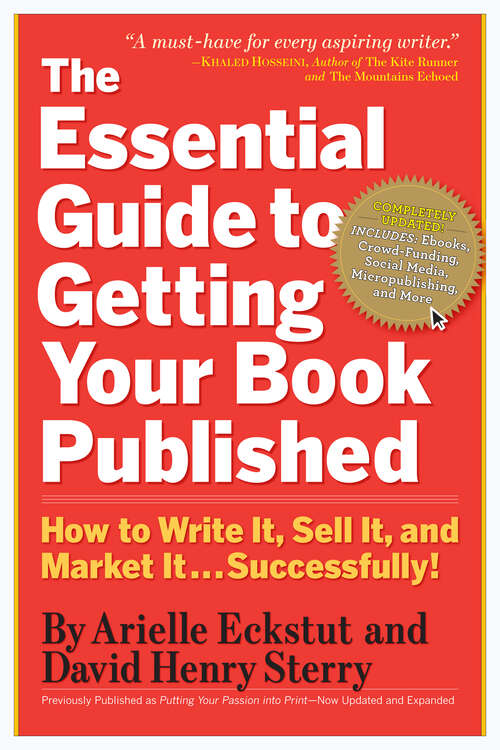 Book cover of The Essential Guide to Getting Your Book Published: How to Write It, Sell It, and Market It . . . Successfully