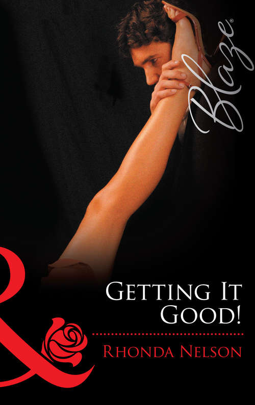 Book cover of Getting It Good! (ePub First edition) (Chicks in Charge #2)